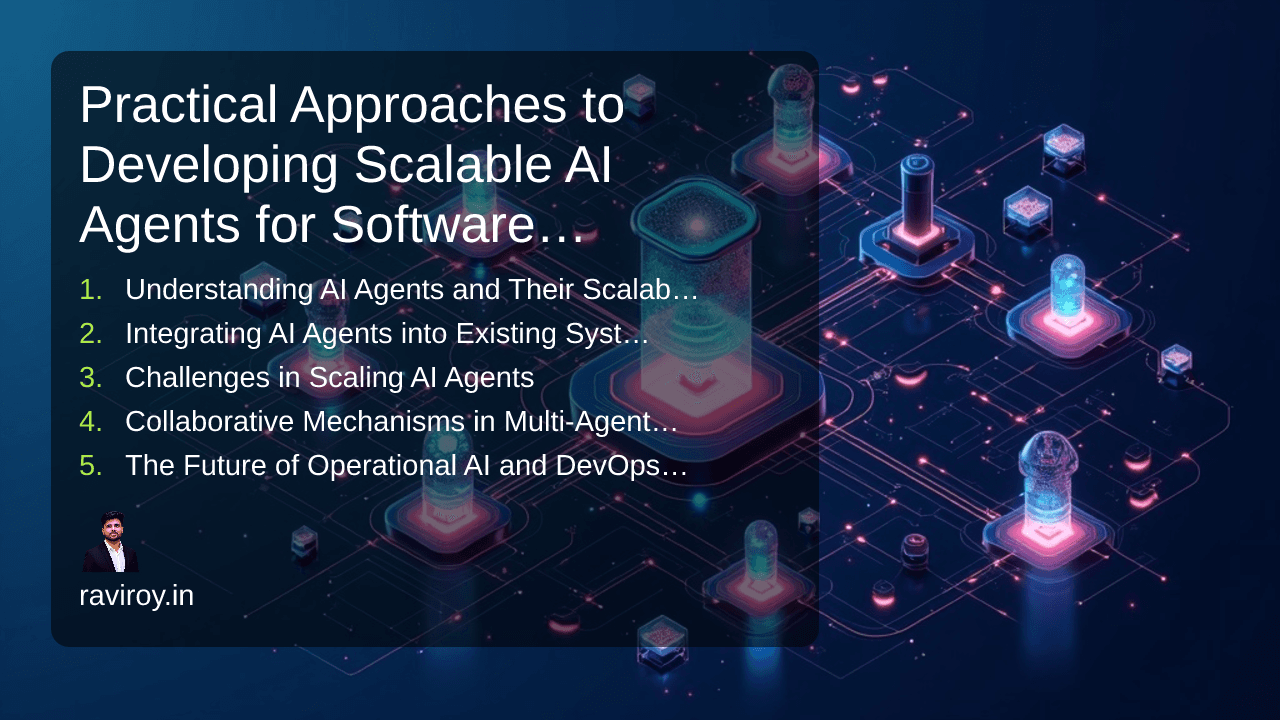 Practical Approaches to Developing Scalable AI Agents for Software Applications