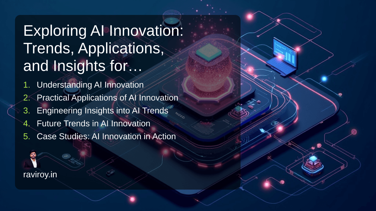 Exploring AI Innovation: Trends, Applications, and Insights for Engineers