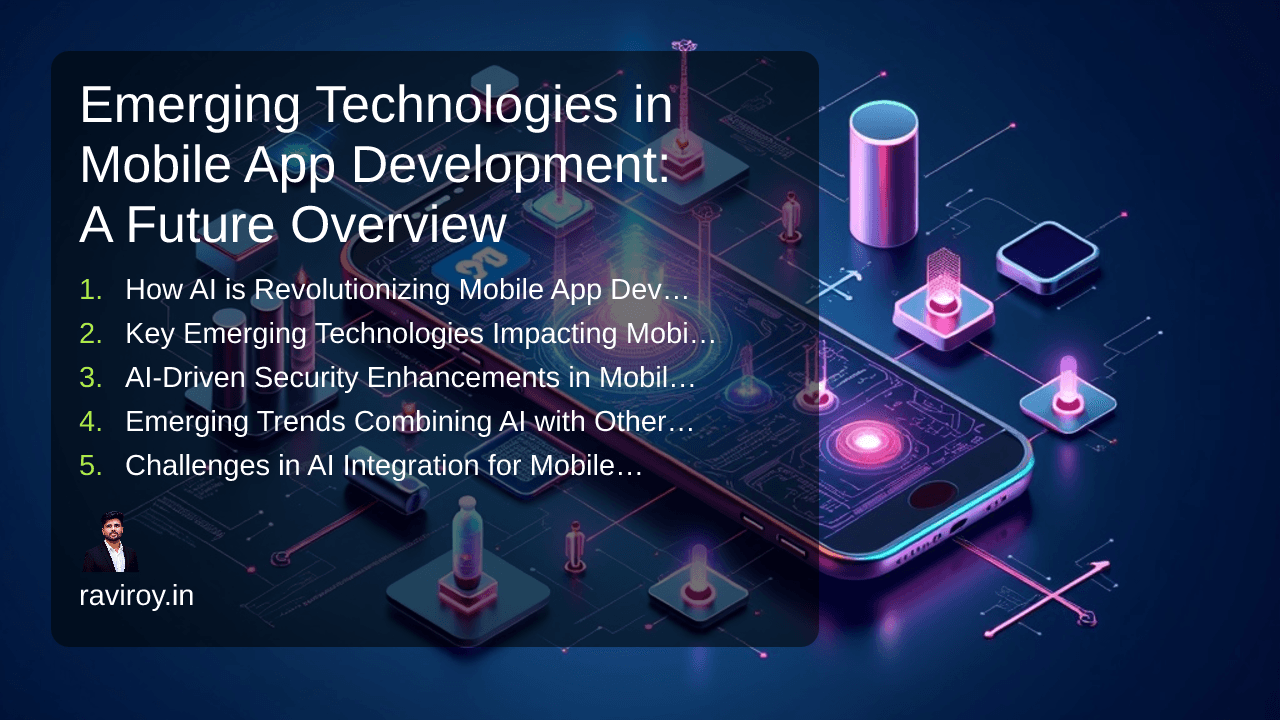 Emerging Technologies in Mobile App Development: A Future Overview