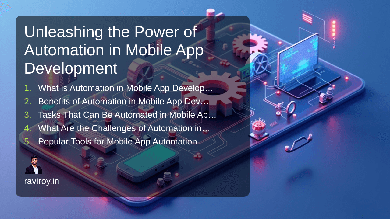 Unleashing the Power of Automation in Mobile App Development