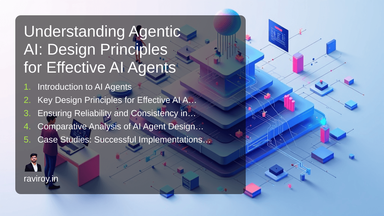 Understanding Agentic AI: Design Principles for Effective AI Agents