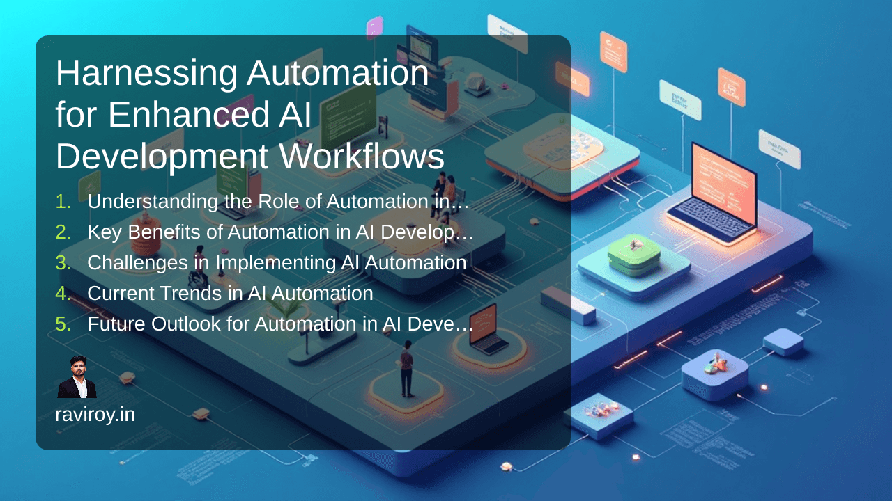 Harnessing Automation for Enhanced AI Development Workflows